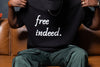 Free Indeed Tee