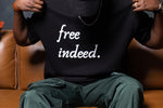Free Indeed Tee