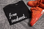 Free Indeed Tee